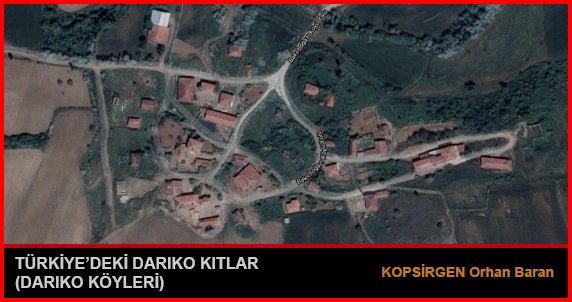 TÜRKİYE’DEKİ DARIKO KIT’LAR (DARIKO KÖYLERİ)